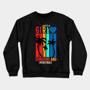 Just A Girl Who Loves Sunshine And Pickleball Retro Vintage Gift Crewneck Sweatshirt